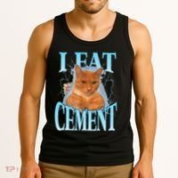 I Eat Cement Cursed Cat Funny Oddly Specific Dank Meme Tank Top thumb 3