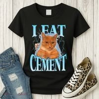 I Eat Cement Cursed Cat Funny Oddly Specific Dank Meme Women's T-Shirt thumb 3