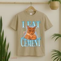 I Eat Cement Cursed Cat Funny Oddly Specific Dank Meme T-Shirt thumb 2