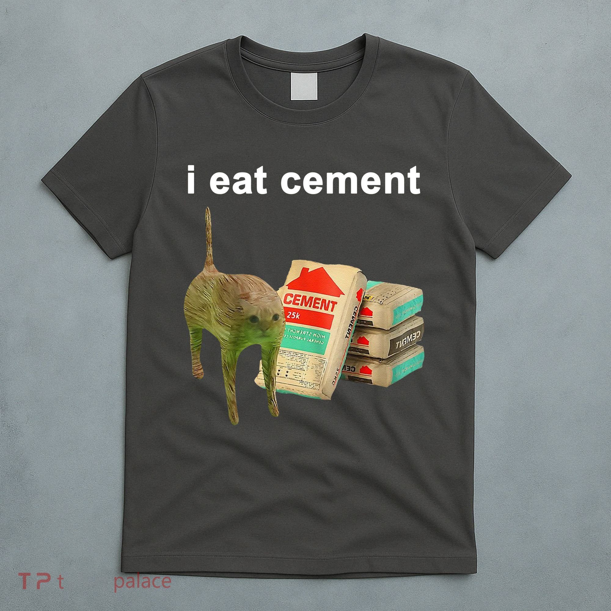 I Eat Cement Cursed Cat Oddly Specific T-Shirt