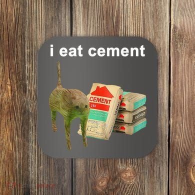 I Eat Cement Cursed Cat Oddly Specific Coaster