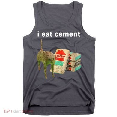 I Eat Cement Cursed Cat Oddly Specific Tank Top