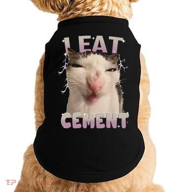 I Eat Cement Cursed Cat Funny Oddly Specific Dank Meme Doggie Tank