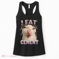 I Eat Cement Cursed Cat Funny Oddly Specific Dank Meme Women's Tank Top thumb 0