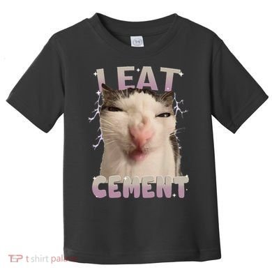 I Eat Cement Cursed Cat Funny Oddly Specific Dank Meme Toddler T-Shirt