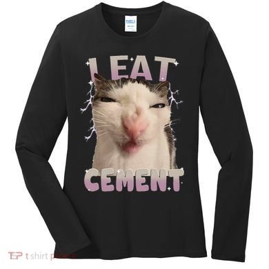 I Eat Cement Cursed Cat Funny Oddly Specific Dank Meme Women's Long Sleeve Shirt