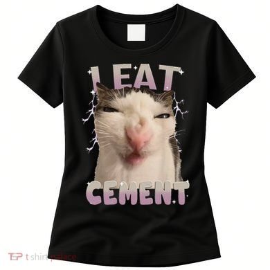 I Eat Cement Cursed Cat Funny Oddly Specific Dank Meme Women's T-Shirt