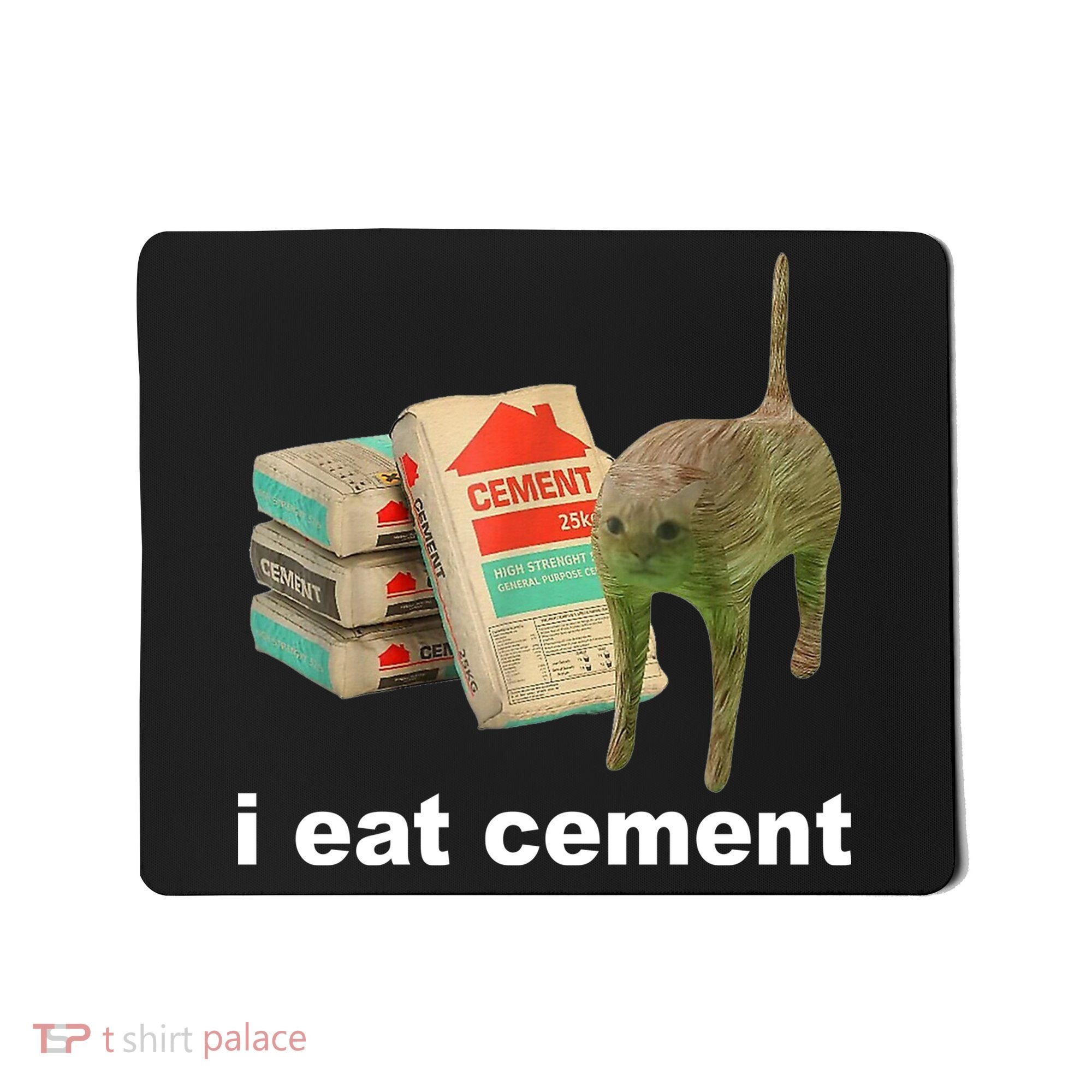 I Eat Cement Cursed Cat Funny Mousepad