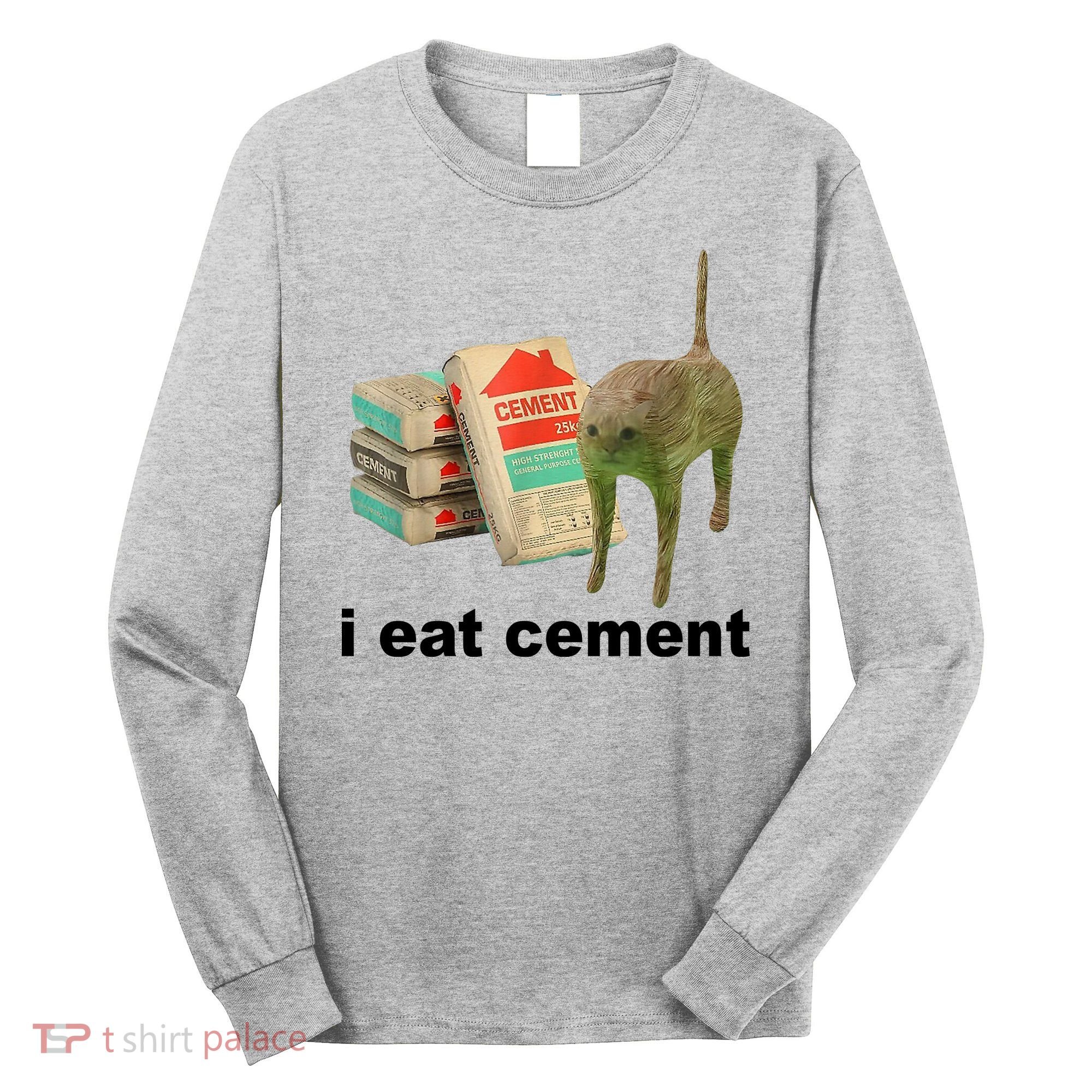 I Eat Cement Cursed Cat Funny Long Sleeve Shirt