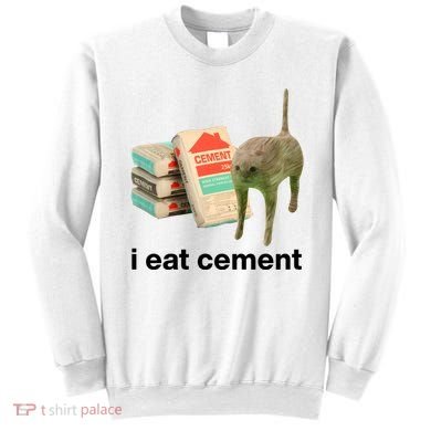 I Eat Cement Cursed Cat Funny Sweatshirt