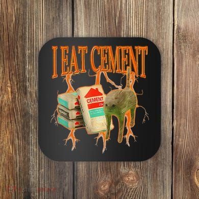 I Eat Cement Cursed Cat Funny Oddly Specific Dank Meme Coaster