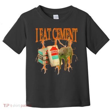 I Eat Cement Cursed Cat Funny Oddly Specific Dank Meme Toddler T-Shirt