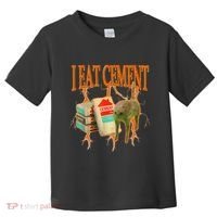I Eat Cement Cursed Cat Funny Oddly Specific Dank Meme Toddler T-Shirt thumb 0