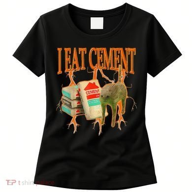I Eat Cement Cursed Cat Funny Oddly Specific Dank Meme Women's T-Shirt