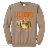 I Eat Cement Cursed Cat Funny Oddly Specific Dank Meme Sweatshirt thumb 0