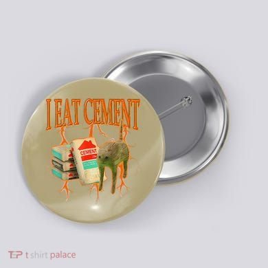 I Eat Cement Cursed Cat Funny Oddly Specific Dank Meme Button