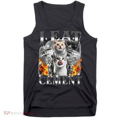 I Eat Cement Cursed Cat Funny Oddly Specific Dank Meme Cat Tank Top