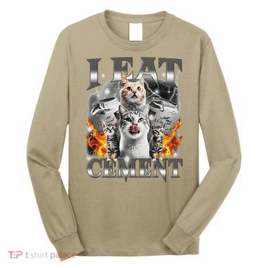 I Eat Cement Cursed Cat Funny Oddly Specific Dank Meme Cat Long Sleeve Shirt