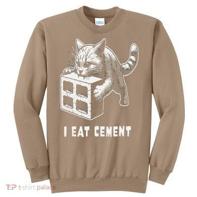 I Eat Cement Cursed Cat Funny Oddly Specific Dank Meme Sweatshirt