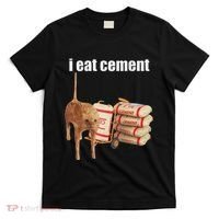 I Eat Cement Cursed Cat Funny Oddly Specific Dank Meme T-Shirt thumb 0