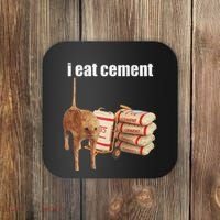 I Eat Cement Cursed Cat Funny Oddly Specific Dank Meme Coaster thumb 0