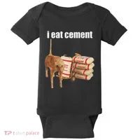 I Eat Cement Cursed Cat Funny Oddly Specific Dank Meme Baby Bodysuit thumb 0