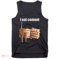 I Eat Cement Cursed Cat Funny Oddly Specific Dank Meme Tank Top thumb 0
