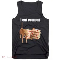 I Eat Cement Cursed Cat Funny Oddly Specific Dank Meme Tank Top thumb 0
