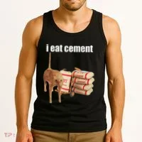 I Eat Cement Cursed Cat Funny Oddly Specific Dank Meme Tank Top thumb 3