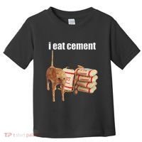I Eat Cement Cursed Cat Funny Oddly Specific Dank Meme Toddler T-Shirt thumb 0