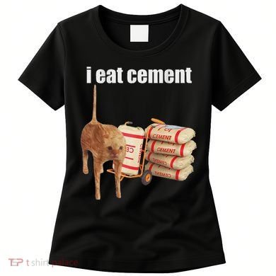 I Eat Cement Cursed Cat Funny Oddly Specific Dank Meme Women's T-Shirt