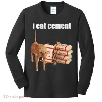 I Eat Cement Cursed Cat Funny Oddly Specific Dank Meme Kids Long Sleeve Shirt