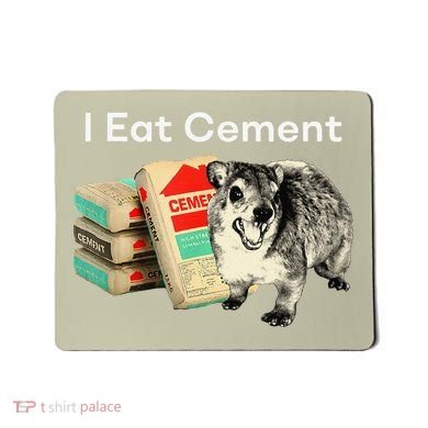 I Eat Cement Cursed Hyrax Funny Oddly Specific Dank Meme Mousepad