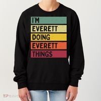 IM Everett Doing Everett Things Funny Personalized Quote Women's Sweatshirt thumb 0