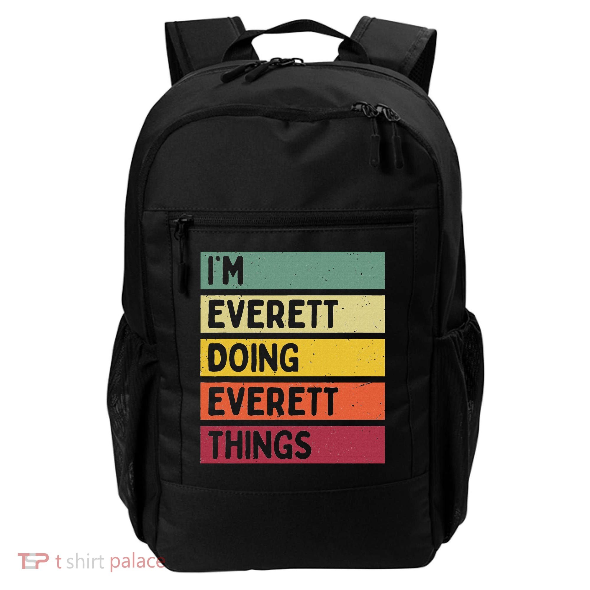 IM Everett Doing Everett Things Funny Personalized Quote Backpack