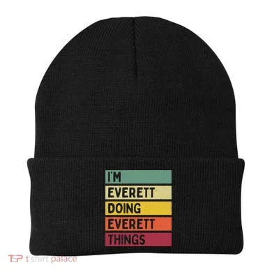 IM Everett Doing Everett Things Funny Personalized Quote Beanie