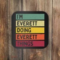 IM Everett Doing Everett Things Funny Personalized Quote Coaster thumb 0