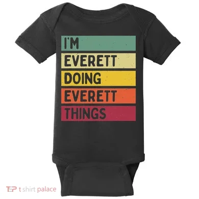 IM Everett Doing Everett Things Funny Personalized Quote Baby Bodysuit