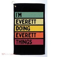 IM Everett Doing Everett Things Funny Personalized Quote Golf Towel thumb 0