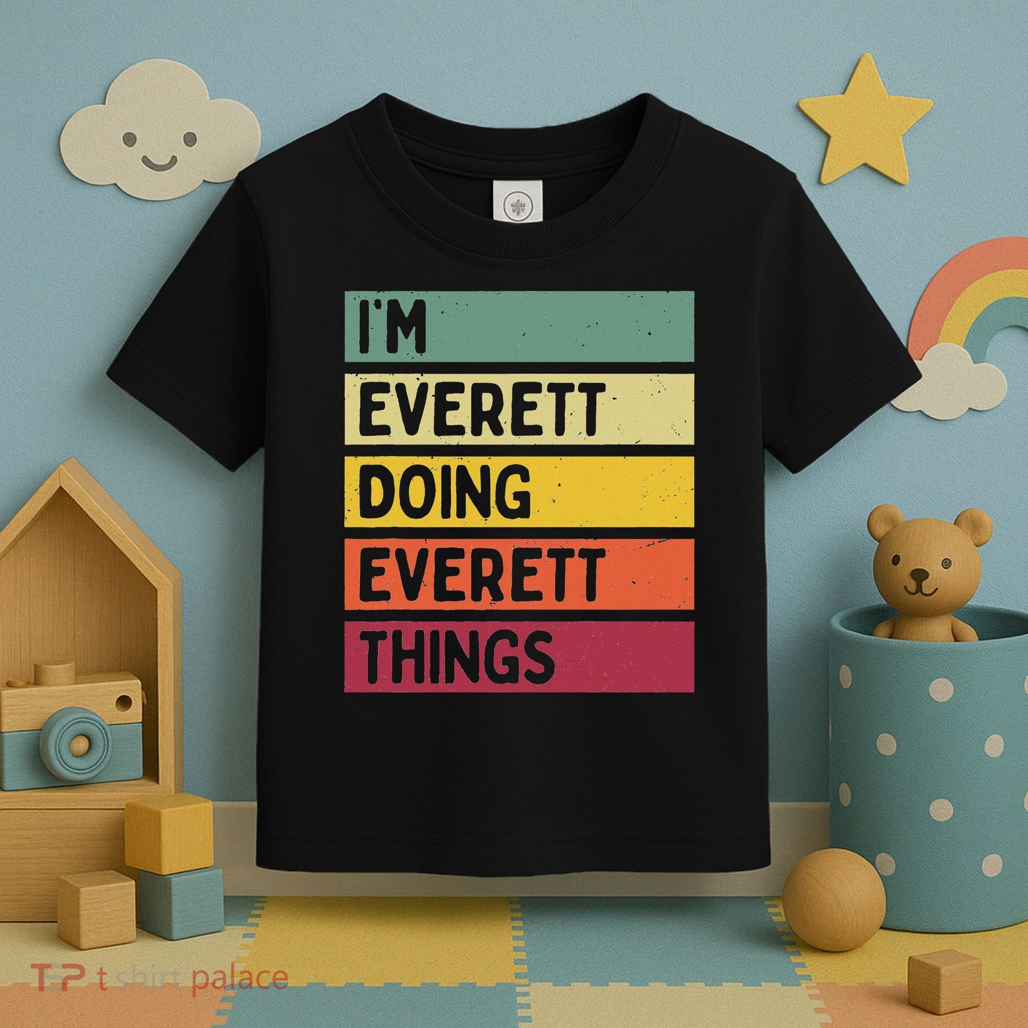 IM Everett Doing Everett Things Funny Personalized Quote Toddler T-Shirt