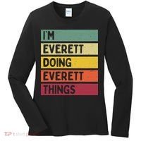 IM Everett Doing Everett Things Funny Personalized Quote Women's Long Sleeve Shirt thumb 0