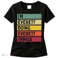 IM Everett Doing Everett Things Funny Personalized Quote Women's T-Shirt thumb 0