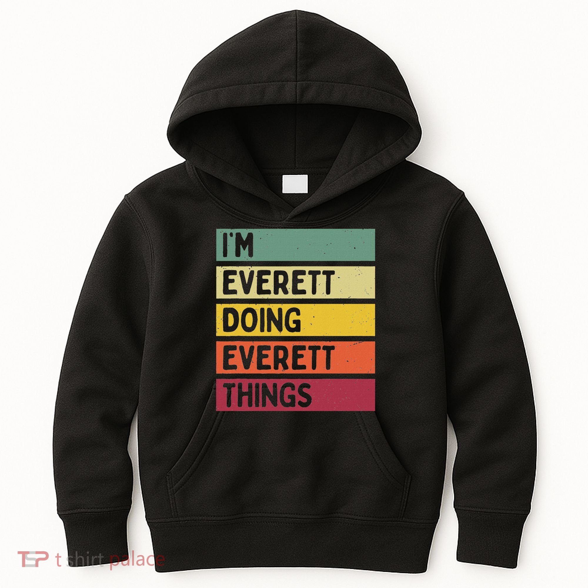IM Everett Doing Everett Things Funny Personalized Quote Kids Hoodie