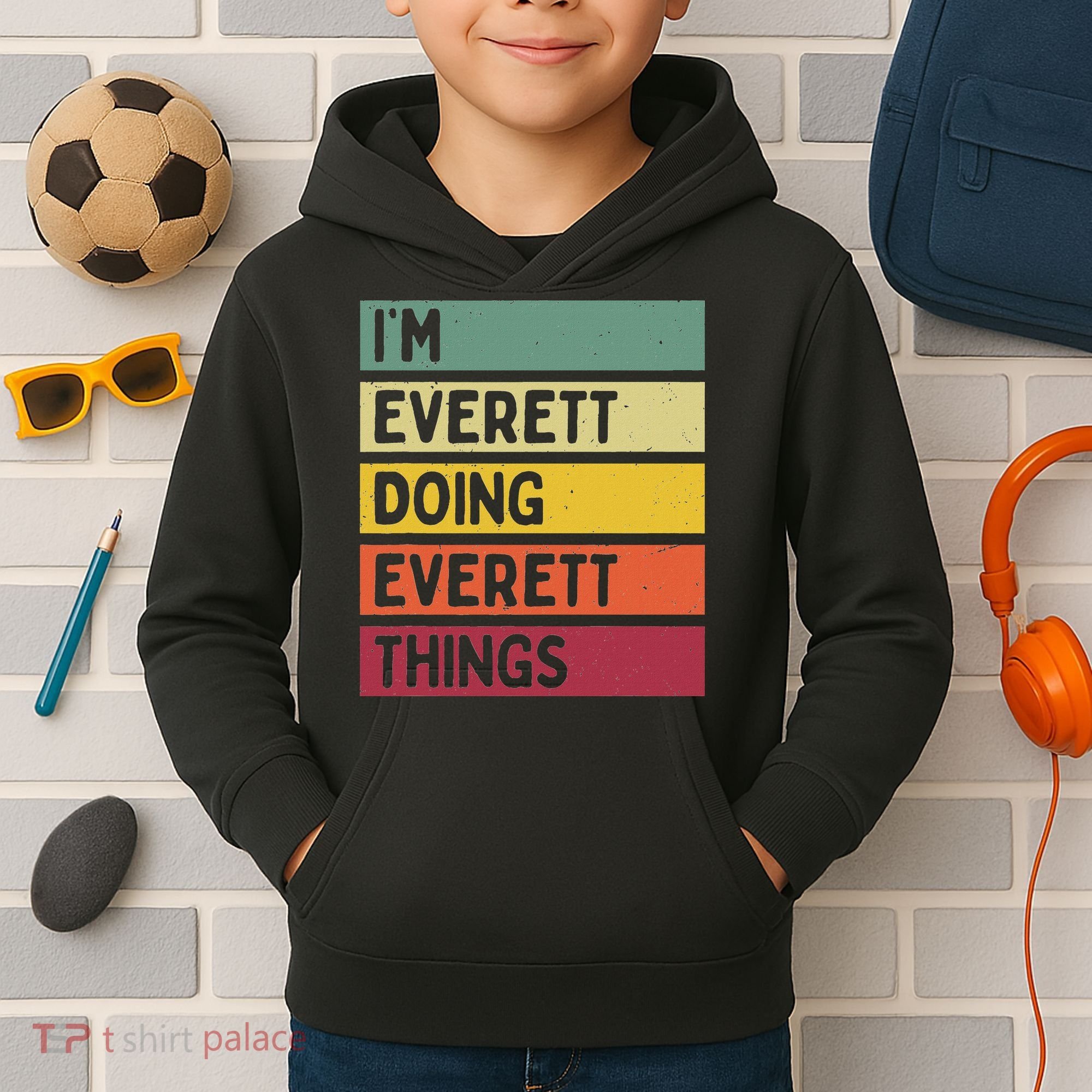 IM Everett Doing Everett Things Funny Personalized Quote Kids Hoodie