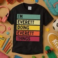 IM Everett Doing Everett Things Funny Personalized Quote Kids T-Shirt thumb 3