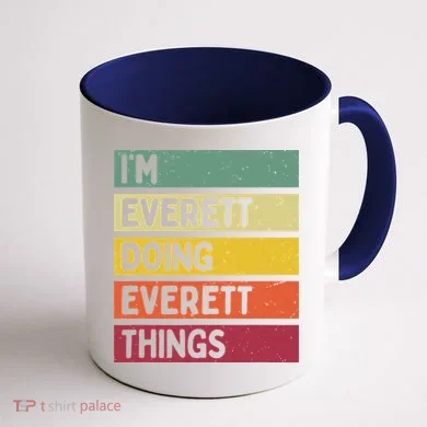 IM Everett Doing Everett Things Funny Personalized Quote Coffee Mug back