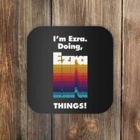 I'm Ezra Doing Ezra Things Funny Birthday Name Grunge Coaster thumb 0