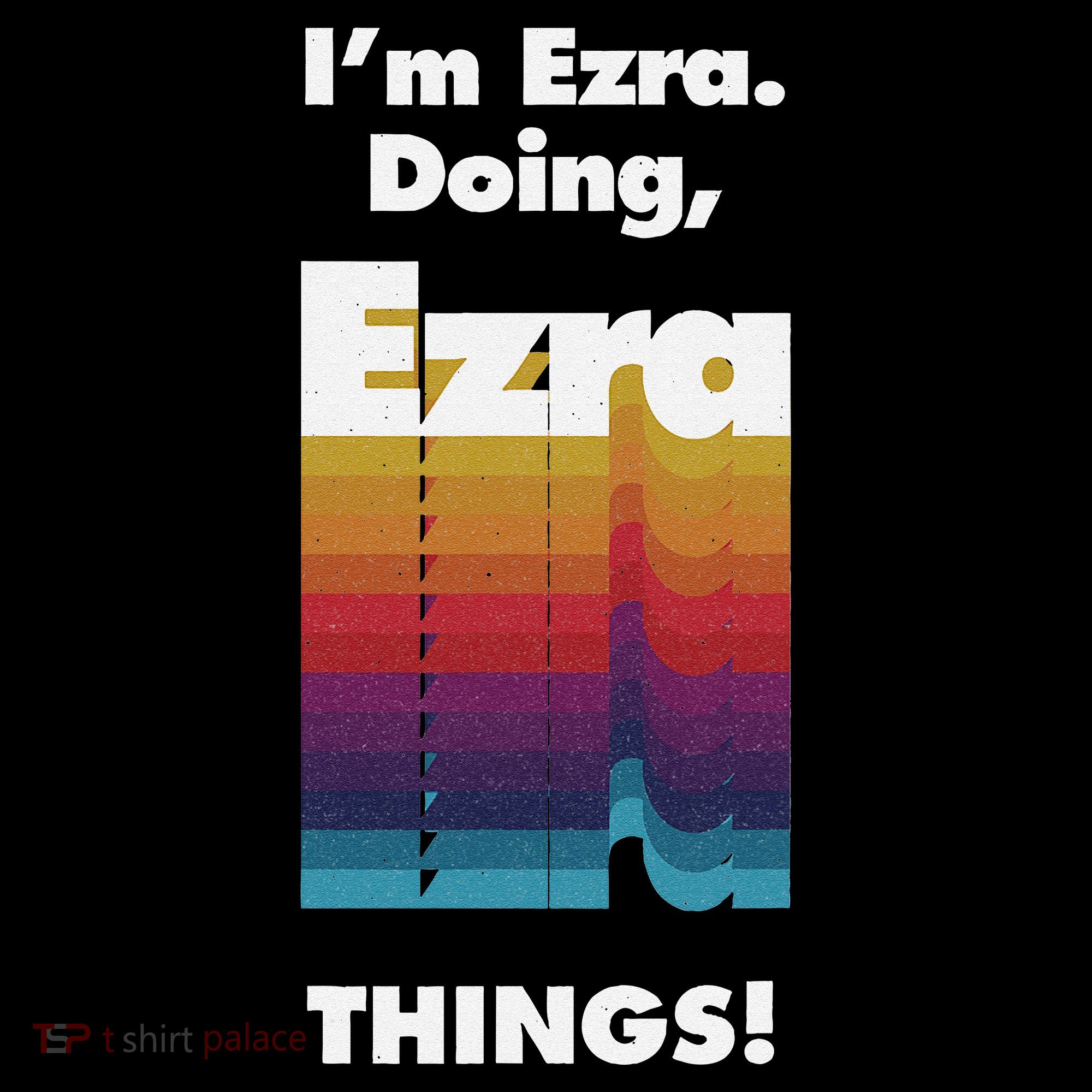 I'm Ezra Doing Ezra Things Funny Birthday Name Grunge Women's Hoodie
