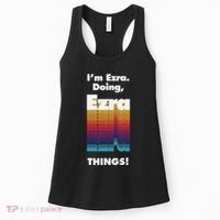 I'm Ezra Doing Ezra Things Funny Birthday Name Grunge Women's Tank Top thumb 0