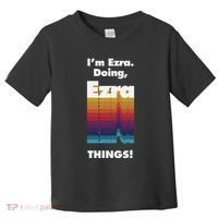 I'm Ezra Doing Ezra Things Funny Birthday Name Grunge Toddler T-Shirt thumb 0